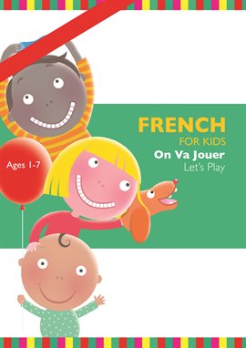 Cover image for French for Kids: On Va Jouer (Let's Play)