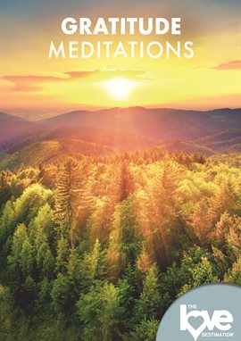 Cover image for The Love Destination Courses: Gratitude Meditations