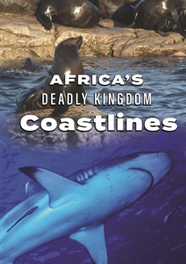 Cover image for Africa's Deadly Kingdom: Coastlines
