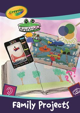 Cover image for Crayola: Family Projects