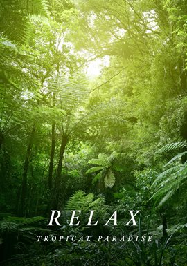 Cover image for The Love Destination Courses: Relax Tropical Paradise