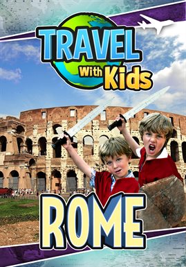 Cover image for Travel With Kids - Rome
