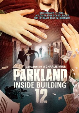Imagen de portada para Parkland: Inside Building 12