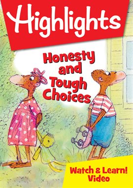 Cover image for Highlights – Honesty and Tough Choices