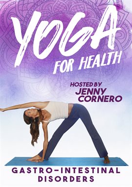 Cover image for Yoga for Health with Jenny Cornero: Gastro-Intestinal Disorders