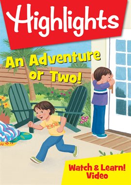 Cover image for Highlights – An Adventure or Two!