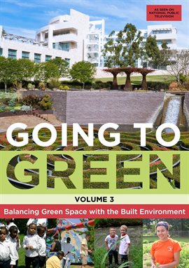 Cover image for Going to Green Vol. 3: Parks & Open Spaces