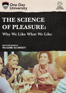 Cover image for The Science of Pleasure: Why We Like What We Like