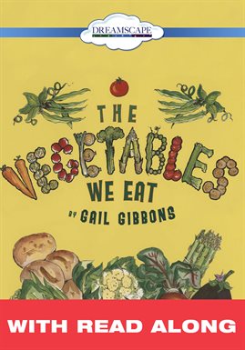 Cover image for The Vegetables We Eat (Read Along)