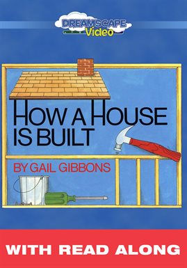 Cover image for How a House is Built (Read Along)