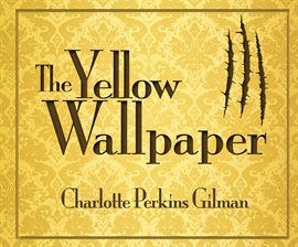 Imagen de portada para The Yellow Wallpaper
