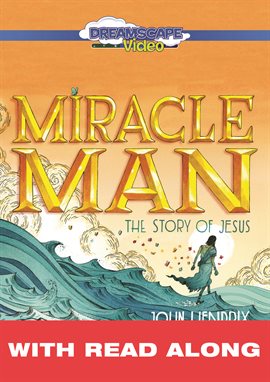 Cover image for Miracle Man: The Story of Jesus (Read Along)