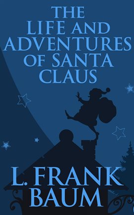 Cover image for The Life And Adventures Of Santa Claus
