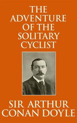 Cover image for The Adventure Of The Solitary Cyclist