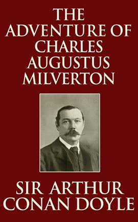 Cover image for The Adventure Of Charles Augustus Milverton