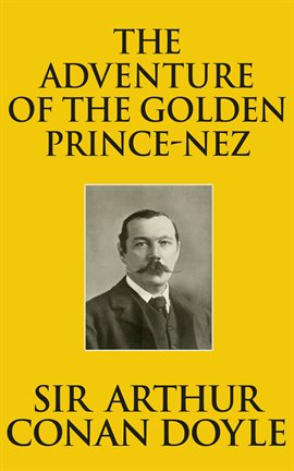 Cover image for The Adventure Of The Golden Pince-Nez