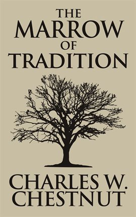 Cover image for The Marrow Of Tradition