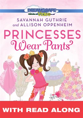 Cover image for Princesses Wear Pants (Read Along)