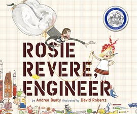 Cover image for Rosie Revere, Engineer