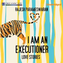 Cover image for I Am an Executioner: Love Stories