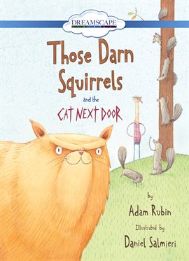 Cover image for Those Darn Squirrels and the Cat Next Door (Read Along)