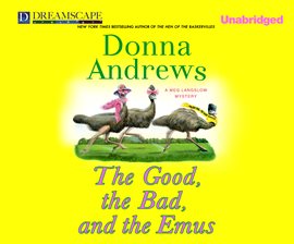 Cover image for The Good, the Bad, and the Emus