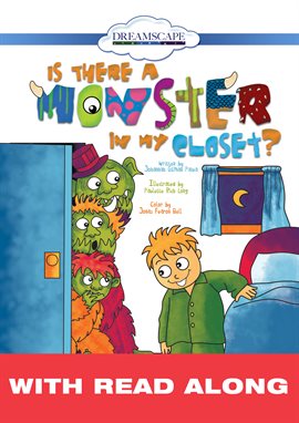 Cover image for Is There a Monster in My Closet? (Read Along)