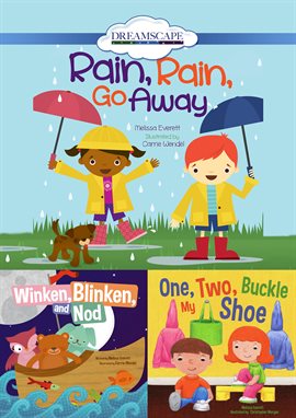 Cover image for Rain, Rain, Go Away; Winken, Blinken, And Nod; & One, Two, Buckle My Shoe