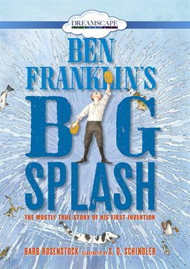 Cover image for Ben Franklin's Big Splash