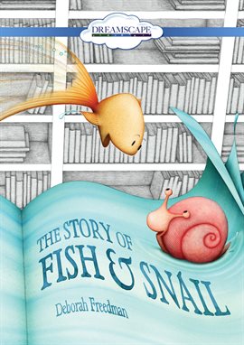 Cover image for The Story of Fish & Snail