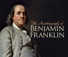 Cover image for The Autobiography of Benjamin Franklin