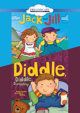 Cover image for Jack and Jill; & Diddle, Diddle, Dumpling