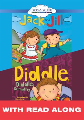 Cover image for Jack and Jill; & Diddle, Diddle, Dumpling (Read Along)