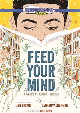 Cover image for Feed Your Mind: A Story of August Wilson