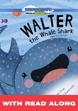 Cover image for Walter the Whale Shark: And His Teeny Tiny Teeth (Read Along)
