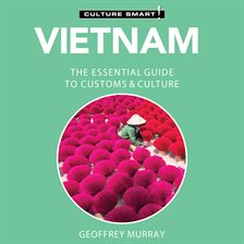 Cover image for Vietnam: The Essential Guide to Customs & Culture