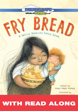 Fry Bread: A Native American Family Story (Read Along) Cover Image