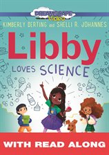 Cover image for Libby Loves Science (Read Along)