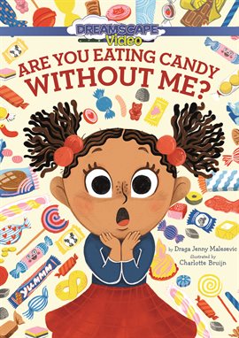 Cover image for Are You Eating Candy without Me?
