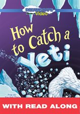 How to Catch a Yeti (Read Along)