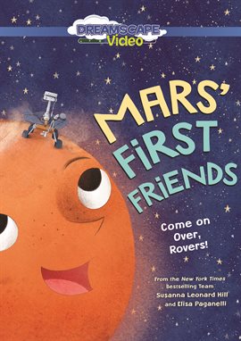 Cover image for Mars' First Friends: Come on Over, Rovers!