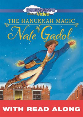 Cover image for The Hanukkah Magic of Nate Gadol (Read Along)