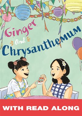 Cover image for Ginger and Chrysanthemum (Read Along)