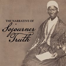 Imagen de portada para The Narrative of Sojourner Truth