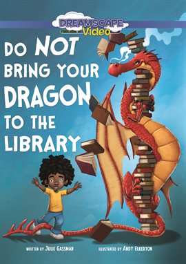 Cover image for Do Not Bring Your Dragon to the Library