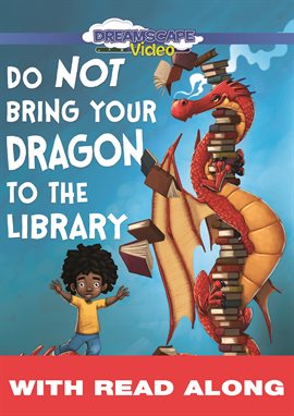 Cover image for Do Not Bring Your Dragon to the Library (Read Along)