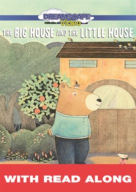 Cover image for The Big House and the Little House (Read Along)