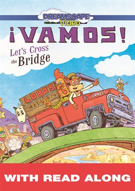 Cover image for ¡Vamos! Let's Cross the Bridge (Read Along)