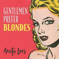 Cover image for Gentlemen Prefer Blondes