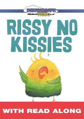 Cover image for Rissy No Kissies (Read Along)